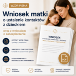 Wniosek matki o ustalenie kontaktów z dzieckiem wraz z wnioskiem o zabezpieczenie – wzór PDF