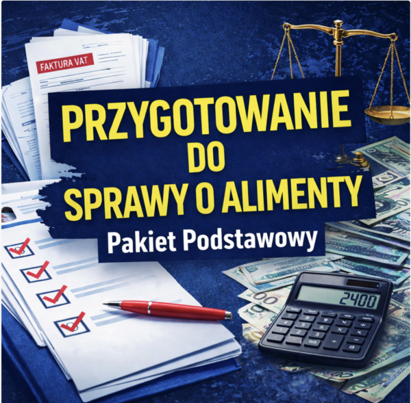 przygotowanie do sprawy o alimenty pakiet podstawowy materiały dla rodziców